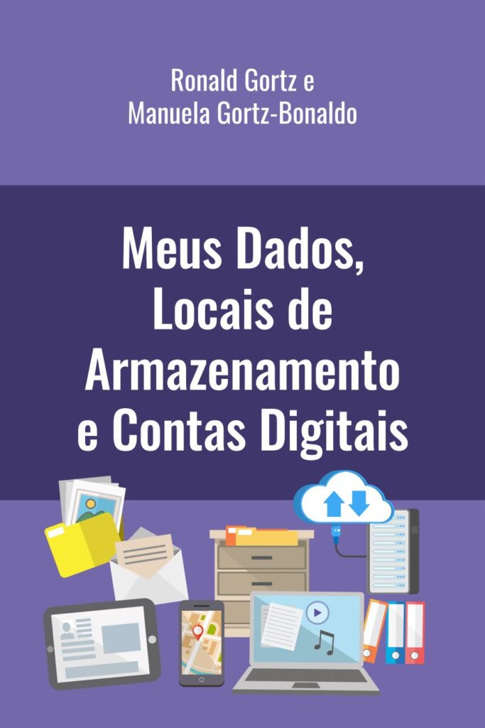 Capa do livro: Meus Dados, Locais de Armazenamento e Contas Digitais
